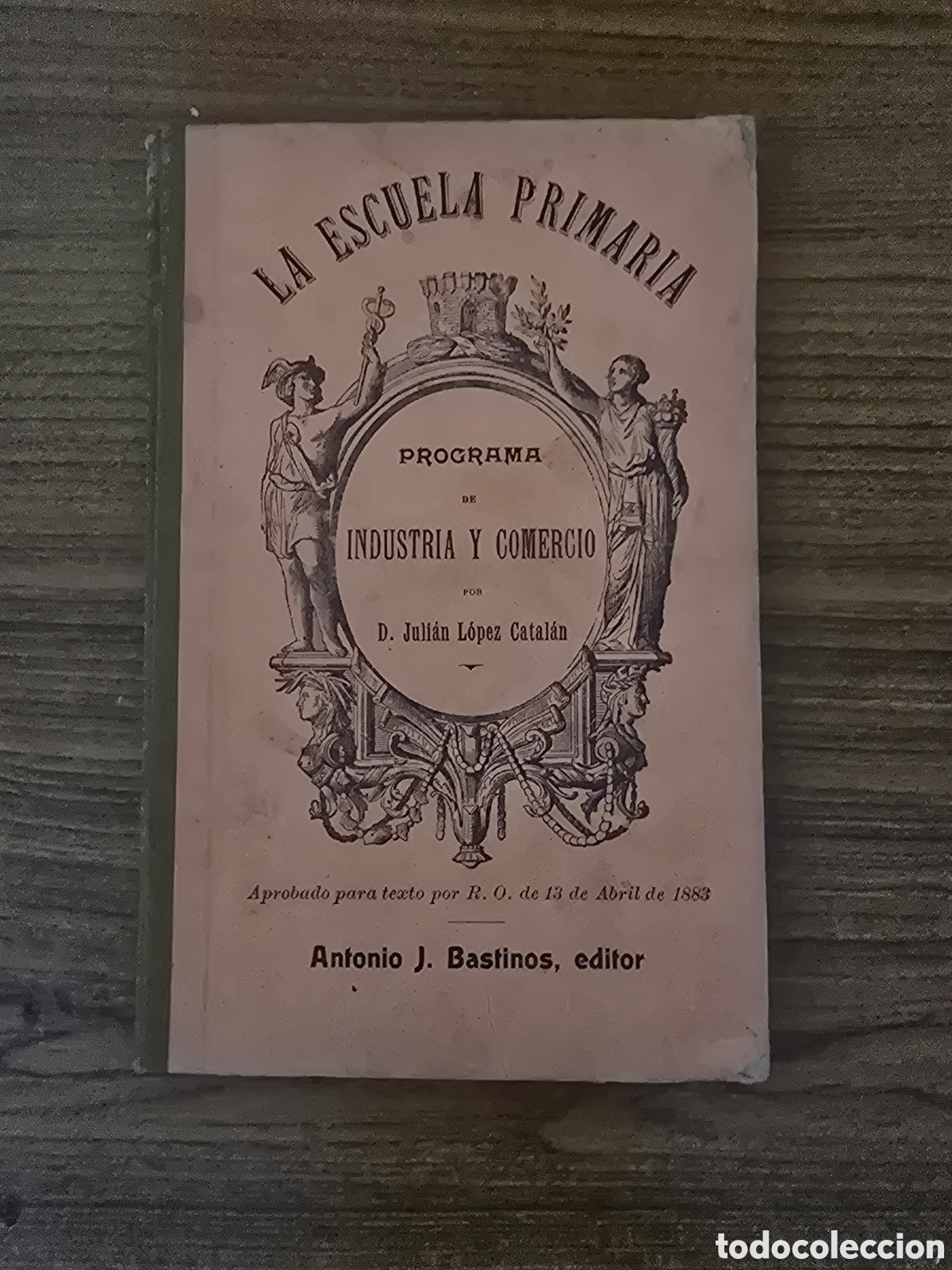 Libros antiguos: LA ESCUELA PRIMARIA,PROGRAMA DE INDUSTRIA Y COMERCIO,A&Ntilde;O 1903,10&deg;EDICION,(HIJOS DE JAIME JEPUS)