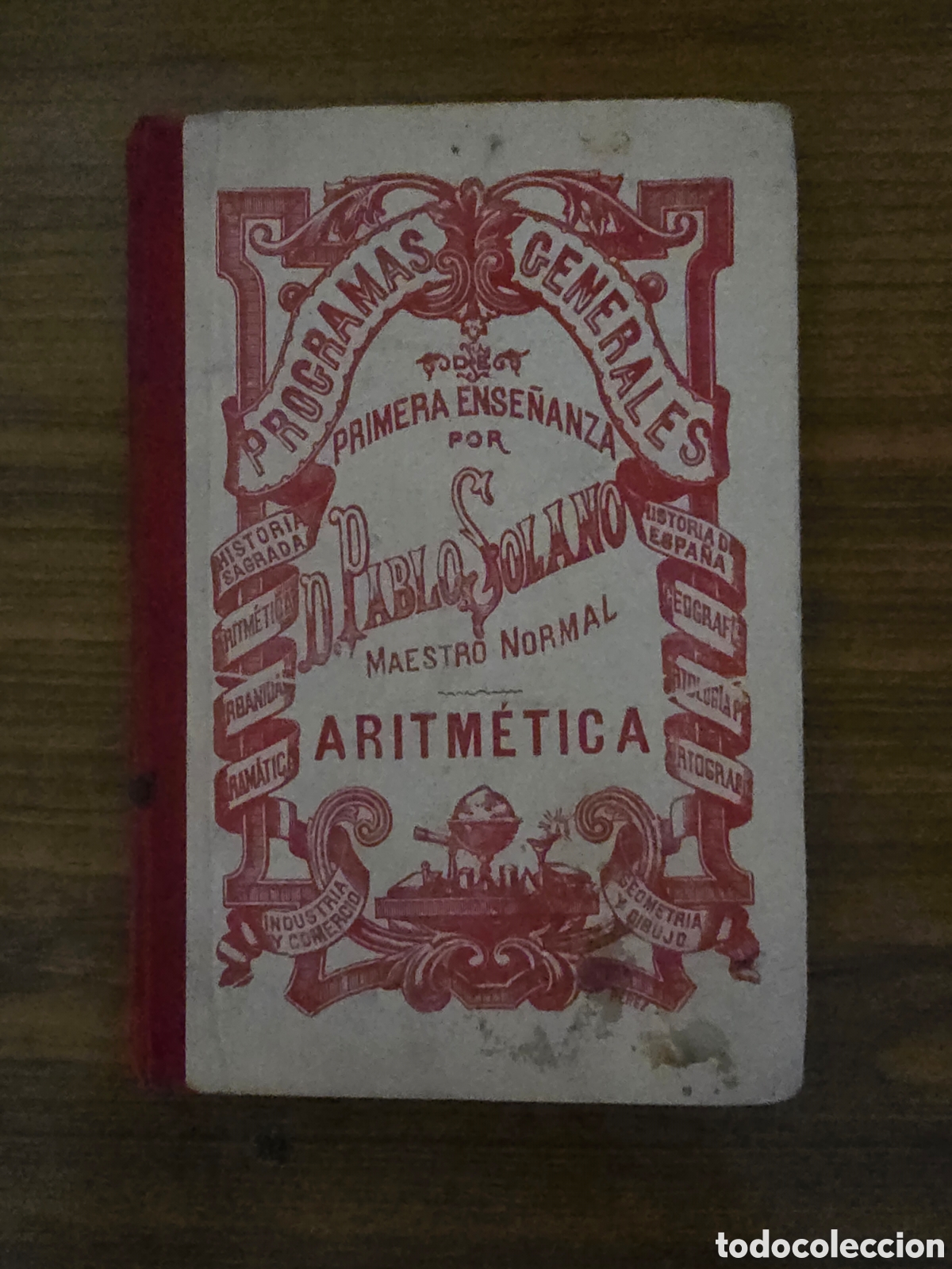 Old books: PROGRAMAS GENERALES ARITMETICA,A&Ntilde;O 1912,