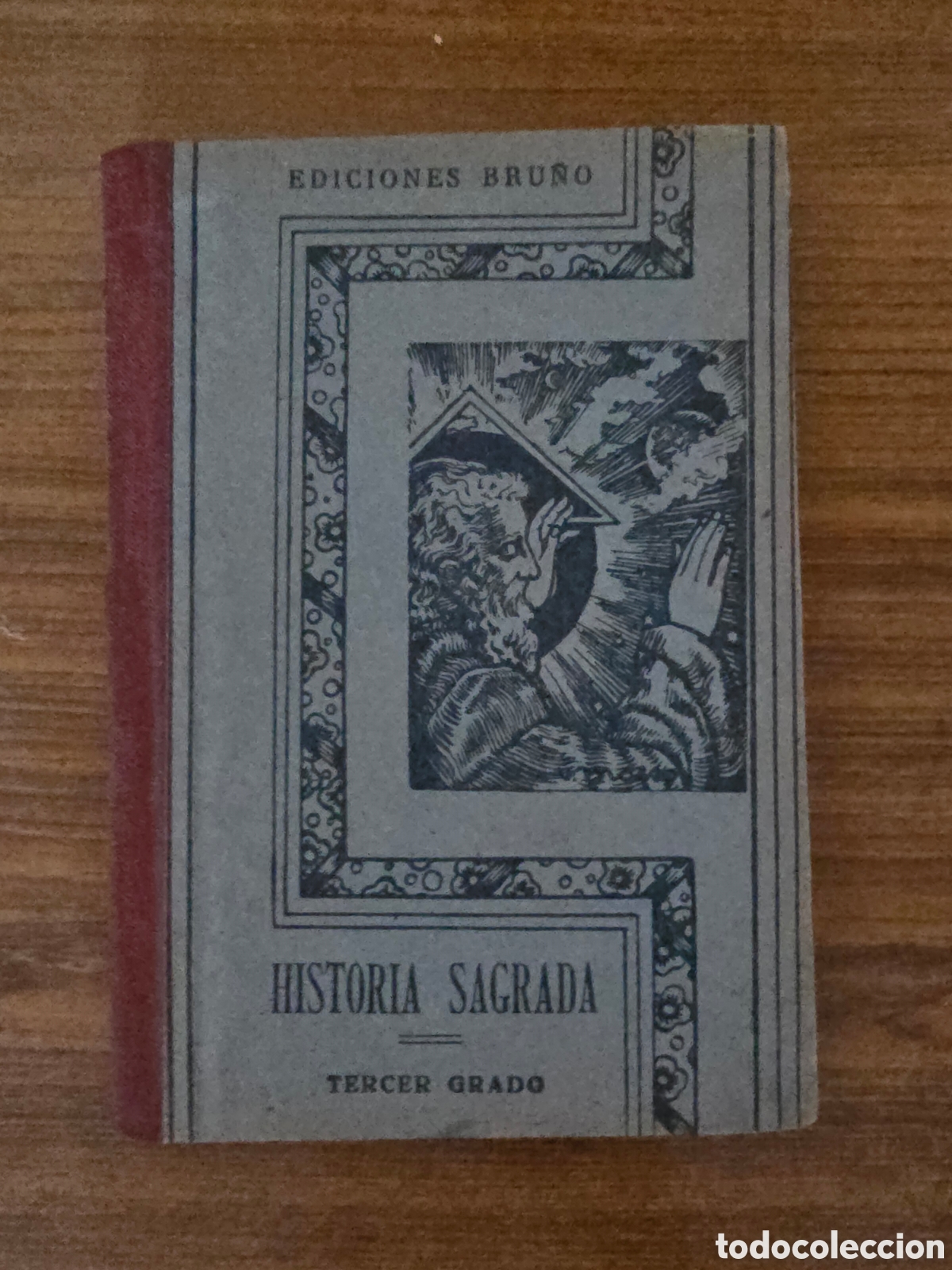 Antiquarische B&uuml;cher: HISTORIA SAGRADA,TERCER GRADO,QUINTA EDICION,ANTIGUO Y NUEVO TESTAMENTO,A&Ntilde;O 1943,(EDITORIAL BRU&Ntilde;O)