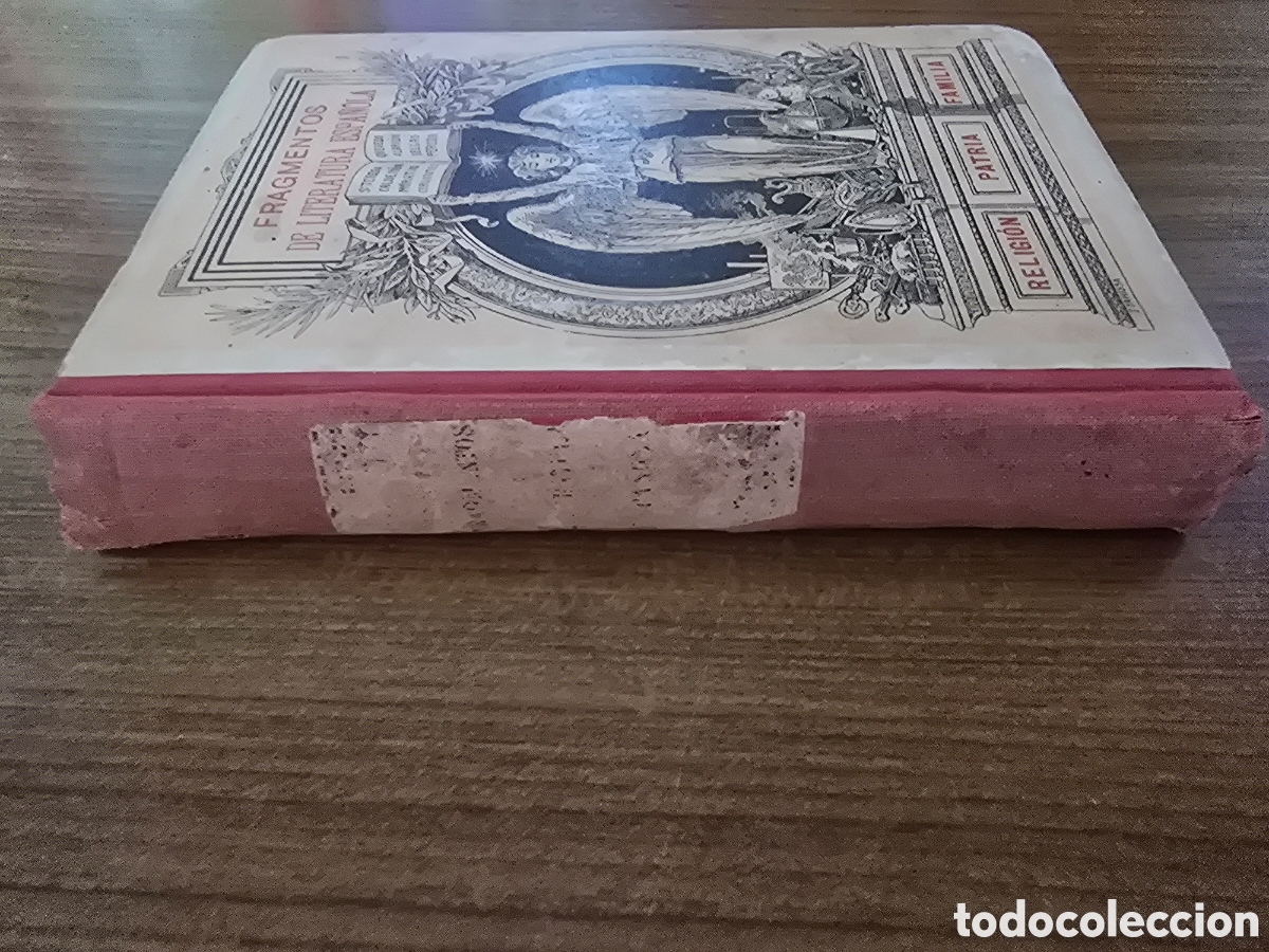 Libros antiguos: FRAGMENTOS DE LITERATURA ESPA&Ntilde;OLA,RELIGION PATRIA FAMILIA,A&Ntilde;O 1896,(JUAN ROCA Y BROS)