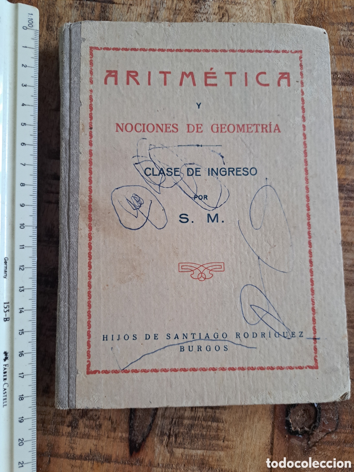 Libros antiguos: Jml Libro escolar Aritmetica y nociones de geometria, Clase de ingreso H. Santiago Rodriguez, Burgos