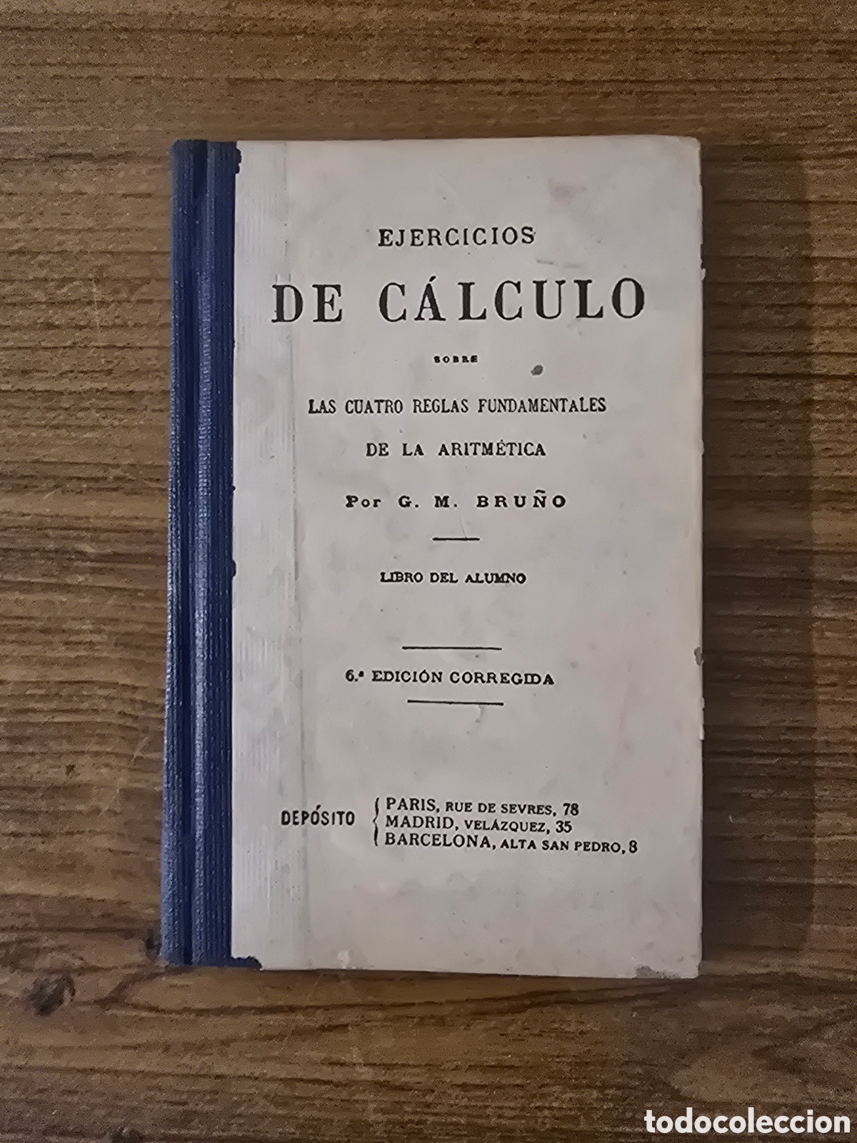 Old books: EJERCICIOS DE CALCULO,LIBRO DEL ALUMNO,(G.M.BRU&Ntilde;O)
