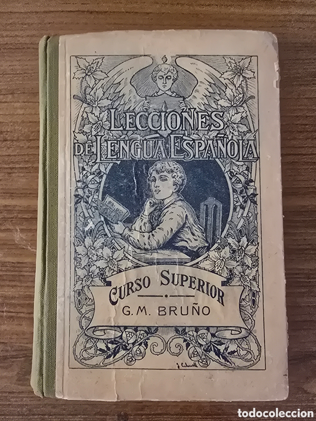 Libri antichi: LECCIONES DE LENGUA ESPA&Ntilde;OLA,CURSO SUPERIOR,(G.M BRU&Ntilde;O)