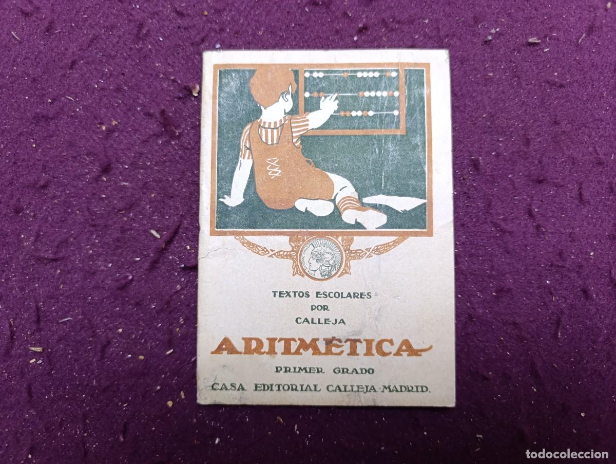 Libros antiguos: 1918, Libro de escuela, antiguo o vintage, Aritm&eacute;tica Calleja