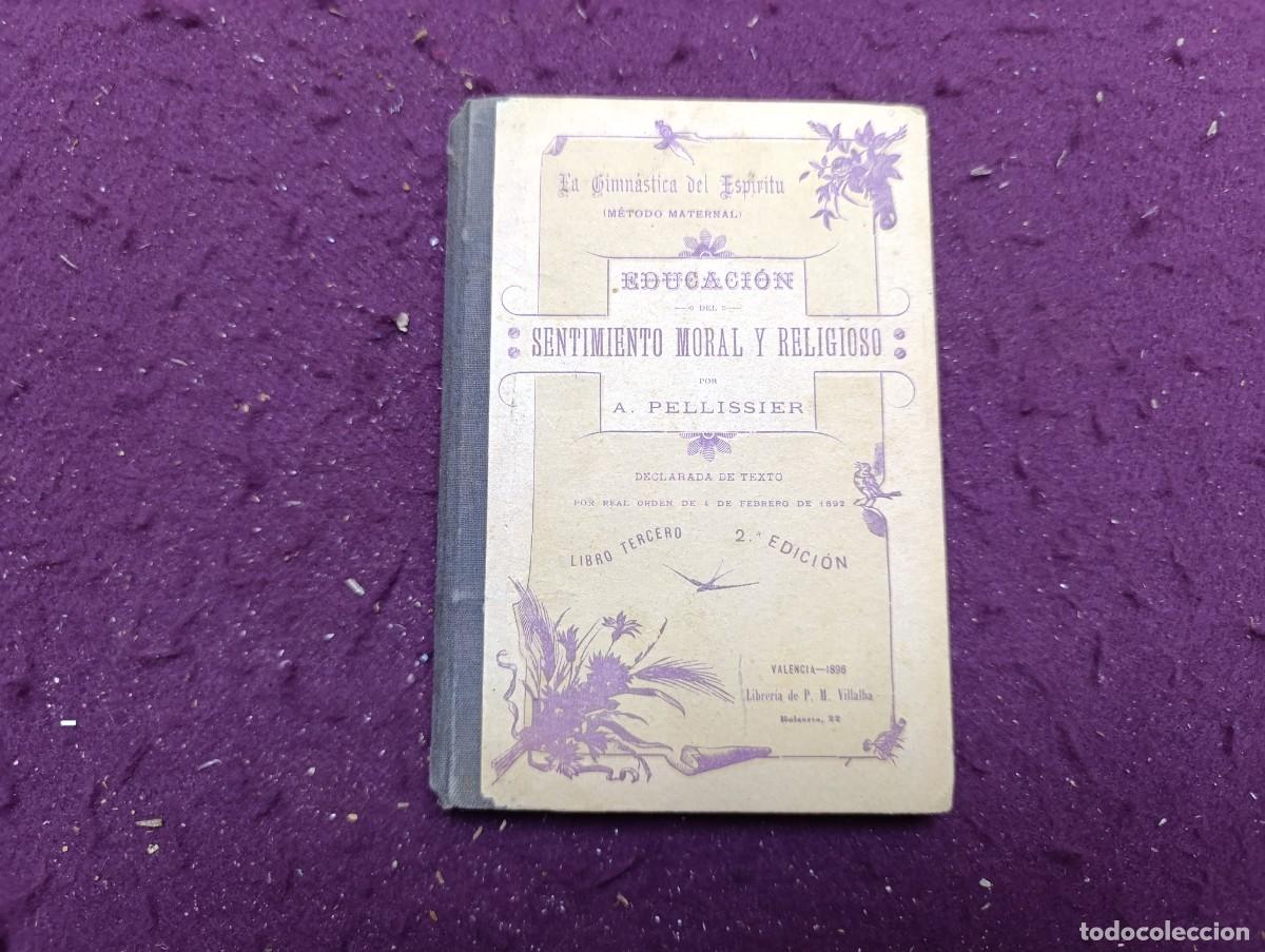Libros antiguos: 1896, Libro de escuela, antiguo o vintage, Sentimiento Moral y Religioso