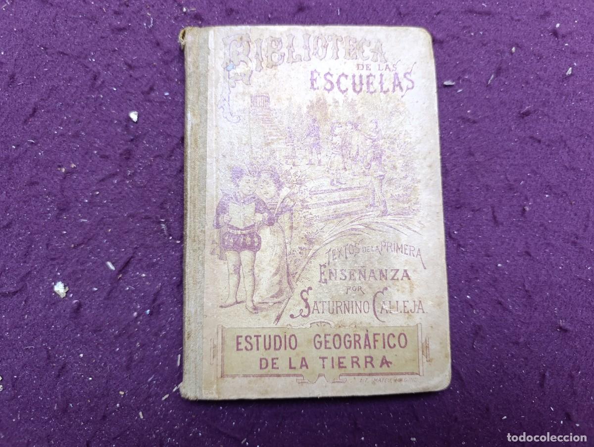 Libros antiguos: 1898, Libro de escuela, antiguo o vintage, Estudio Geogr&aacute;fico de la Tierra
