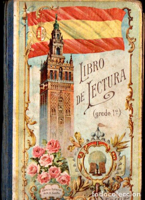 Libros antiguos: F. DE SELAS : LIBRO DE LECTURA GRADO 1&ordm; (SEVILLA, c. 1900)