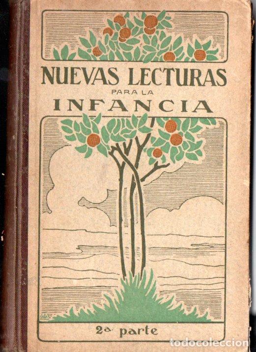 Libros antiguos: JOS&Eacute; PRAT : NUEVAS LECTURAS PARA LA INFANCIA SEGUNDA PARTE (ELZEVIRIANA CAM&Iacute;, 1922)