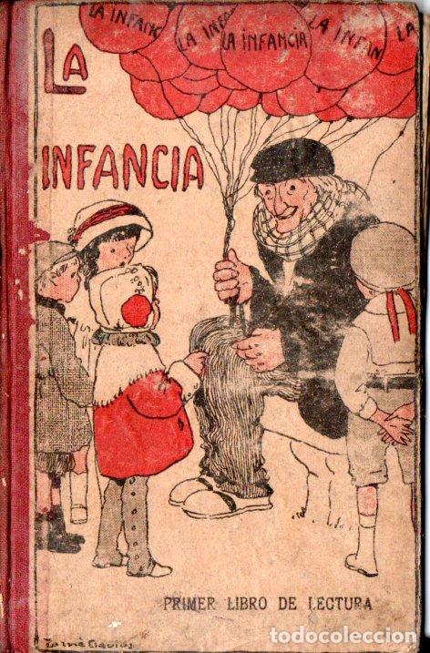Libros antiguos: GUA&Ntilde;ABENS : LA INFANCIA PRMER LIBRO DE LECTURA (ELZEVIRIANA CAM&Iacute;, 1925)