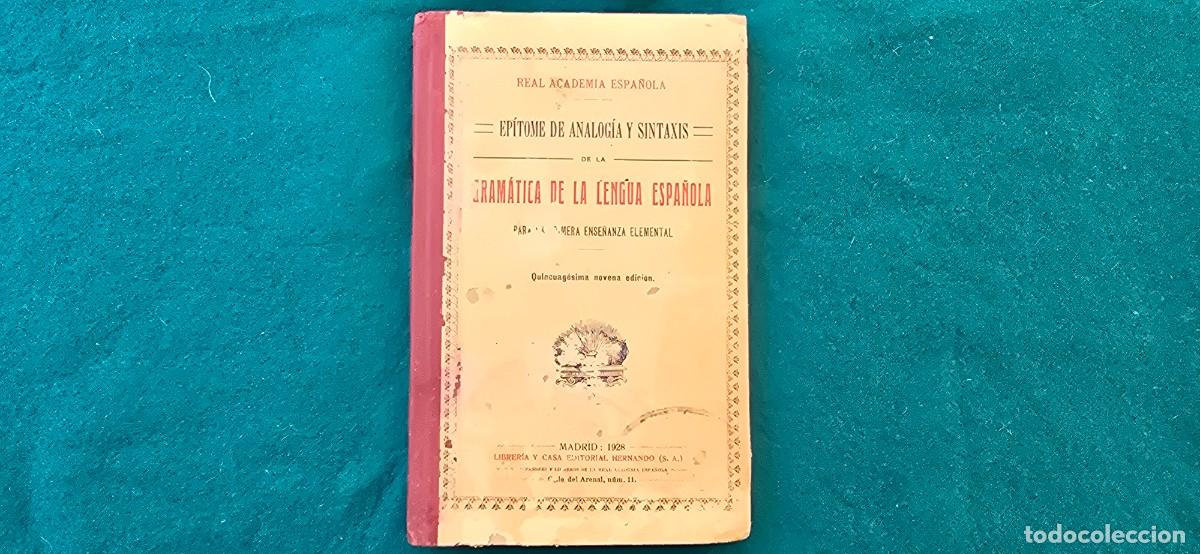 Libros antiguos: GRAMATICA DE LA LENGUA ESPA&Ntilde;OLA (1928) EDIT. HERNANDO - MADRID