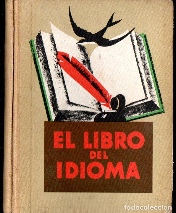 Libros antiguos: LORENZO LUZURIAGA : EL LIBRO DEL IDIOMA (SEIX BARRAL, 1934)