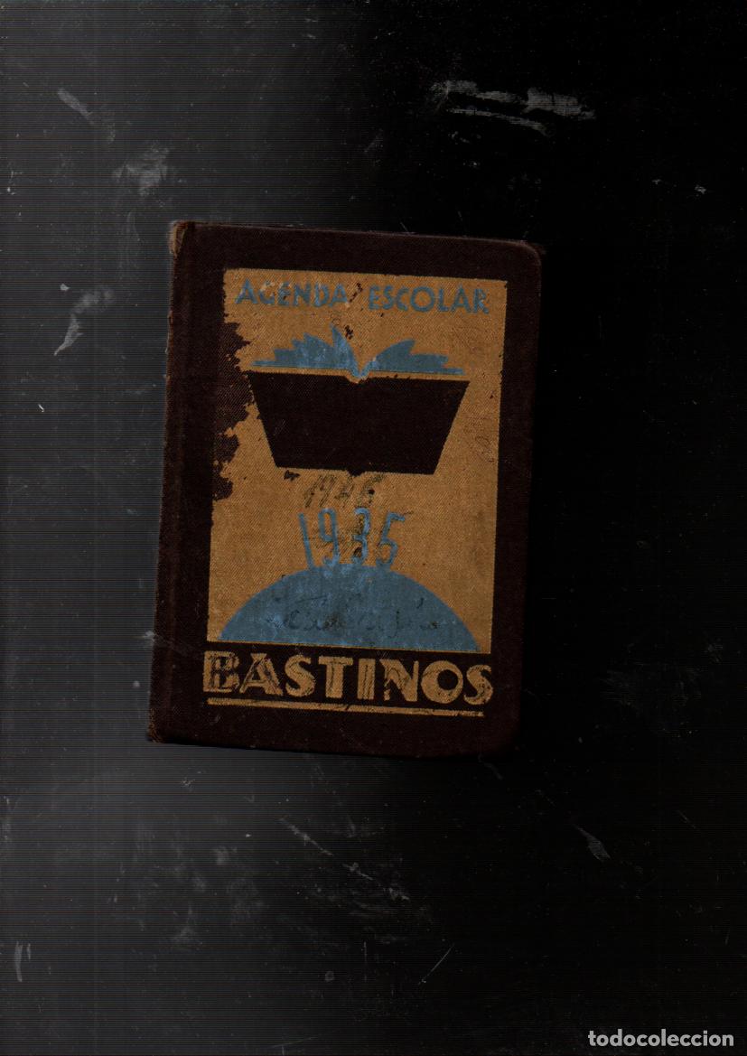 Libros antiguos: AGENDA ESCOLAR BASTINOS. EDICION PARA 1935. BARCELONA