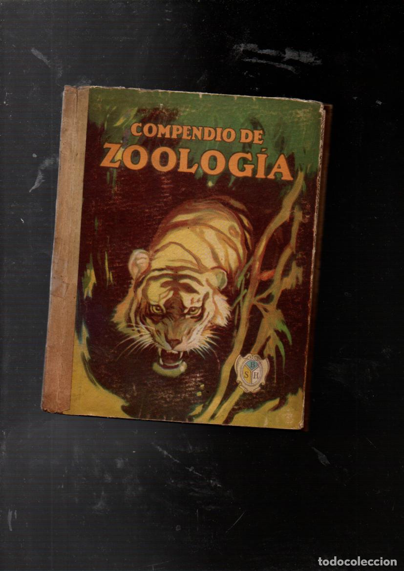 Libros antiguos: COMPENDIO DE ZOOLOGIA. MIGUEL S. ESCUDERO. SEIX & BARRAL HERMS., EDITORES 1928