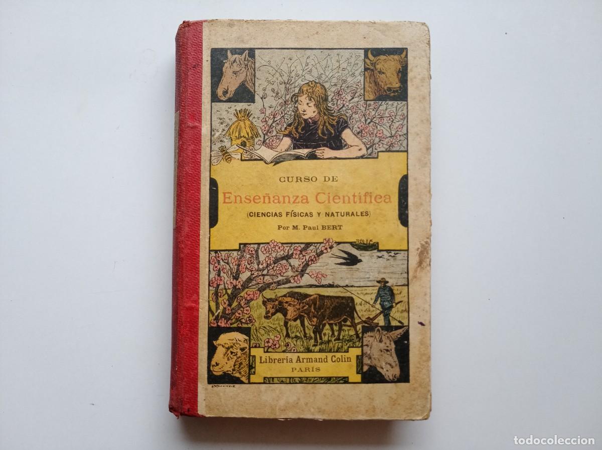 Libros antiguos: CURSO DE ENSE&Ntilde;ANZA CIENTIFICA. CIENCIAS FISICAS Y NATURALES. 1903. ILUSTRADO CON GRABADOS.
