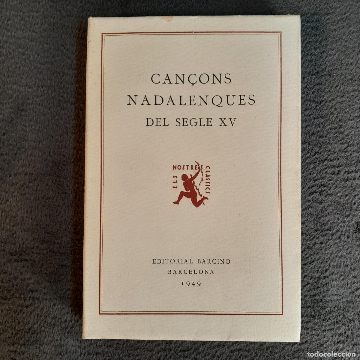 Libros antiguos: TP-19.CAN&Ccedil;ONS NADALENQUES DEL SEGLE XV. VOL 65.JOSEP ROMEU I FIGUERAS.1949