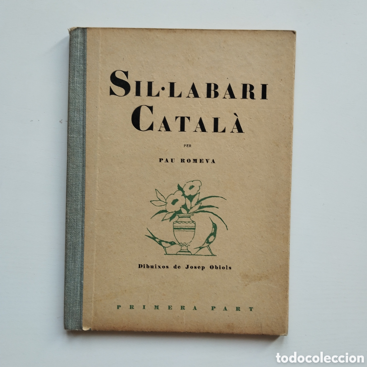 Libros antiguos: S&Iacute;L&middot;LABARI CATAL&Agrave; PAU ROMEVA PRIMERA PART SEGONA EDICI&Oacute; 1931
