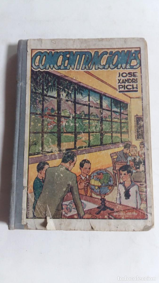 Libros antiguos: Concentraciones, Jose Xandri Pich, Tip. Yag&uuml;es
