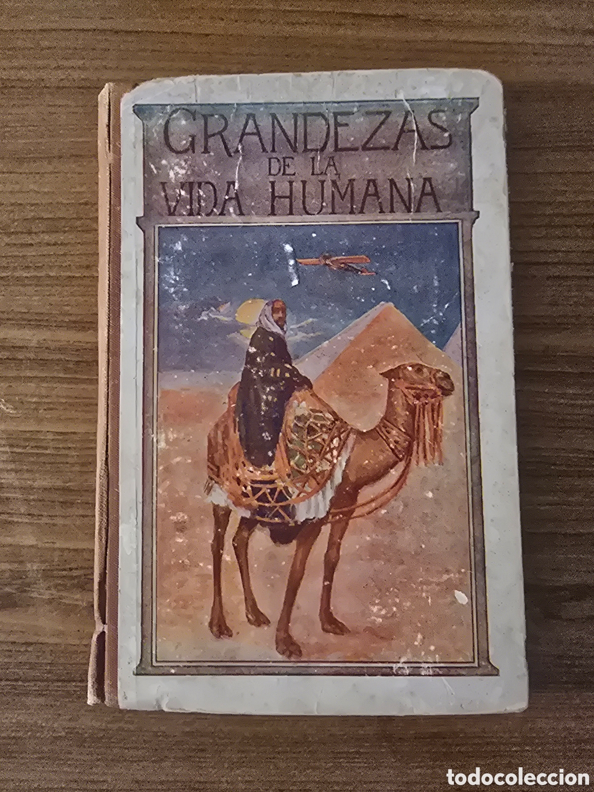 Libros antiguos: GRANDEZAS DE LA VIDA HUMANA,A&Ntilde;O 1918,