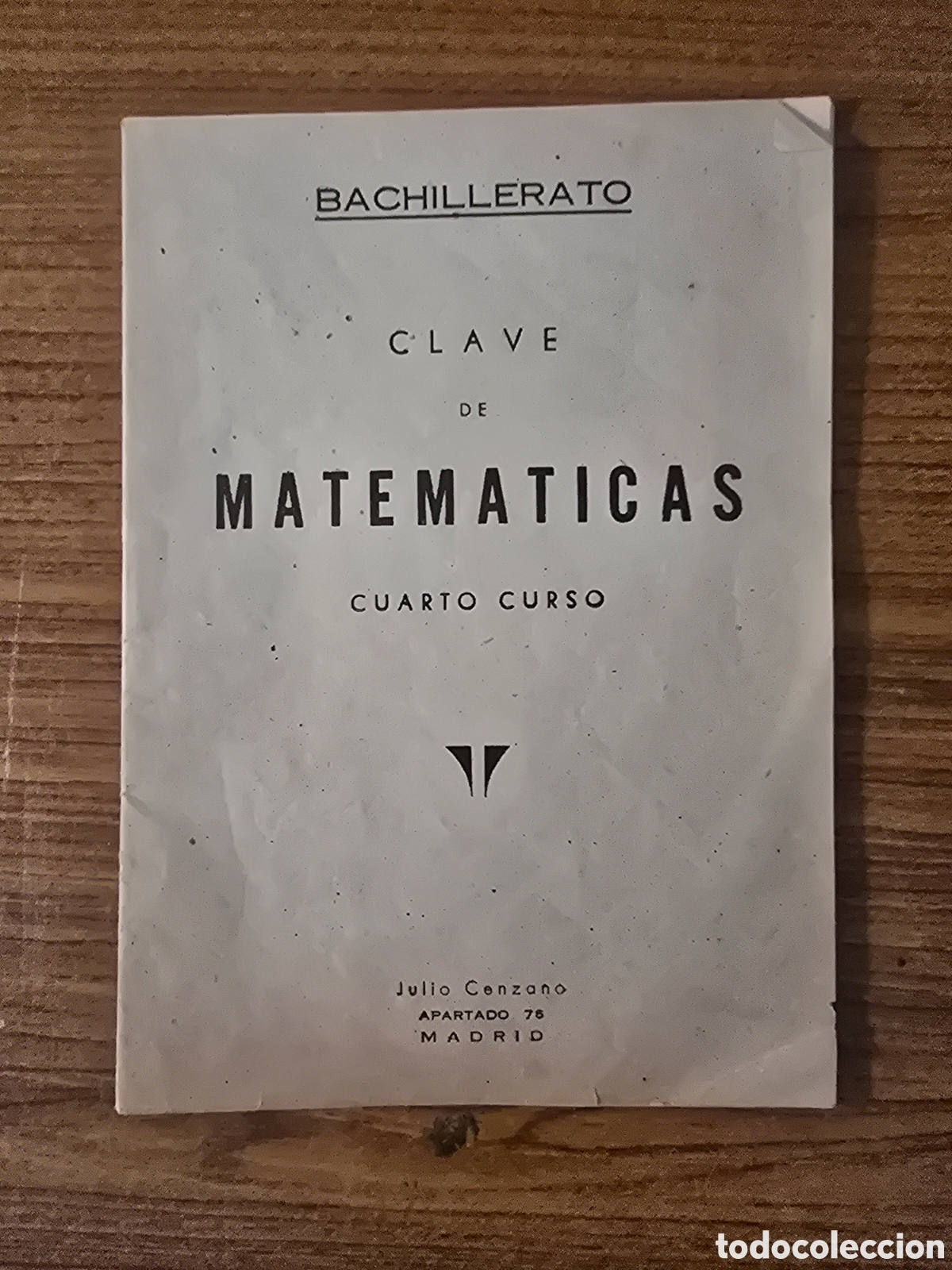 Libros antiguos: BACHILLERATO,CLAVE DE MATEMATICAS, CUARTO CURSO,(MARSIEGA)