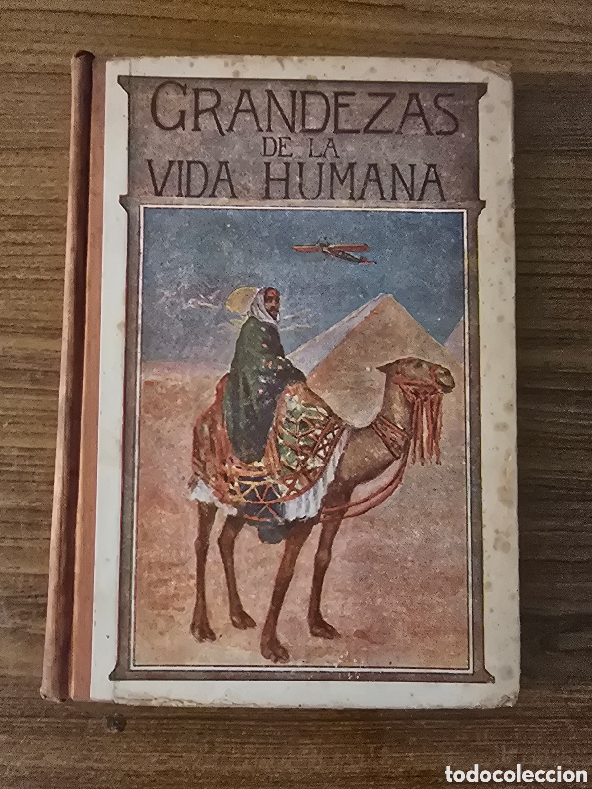 Libros antiguos: GRANDEZAS DE LA VIDA HUMANA,A&Ntilde;O 1918,