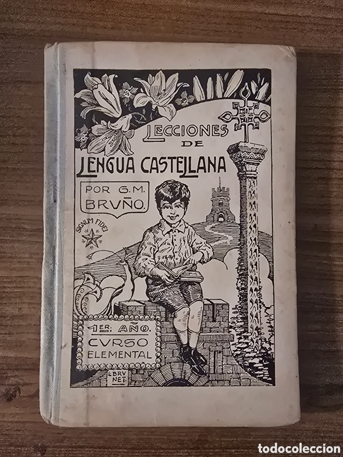 Libros antiguos: LECCIONES DE LENGUA CASTELLANA,PRIMER A&Ntilde;O,CURSO ELEMENTAL,A&Ntilde;O 1922(G.M BRU&Ntilde;O)