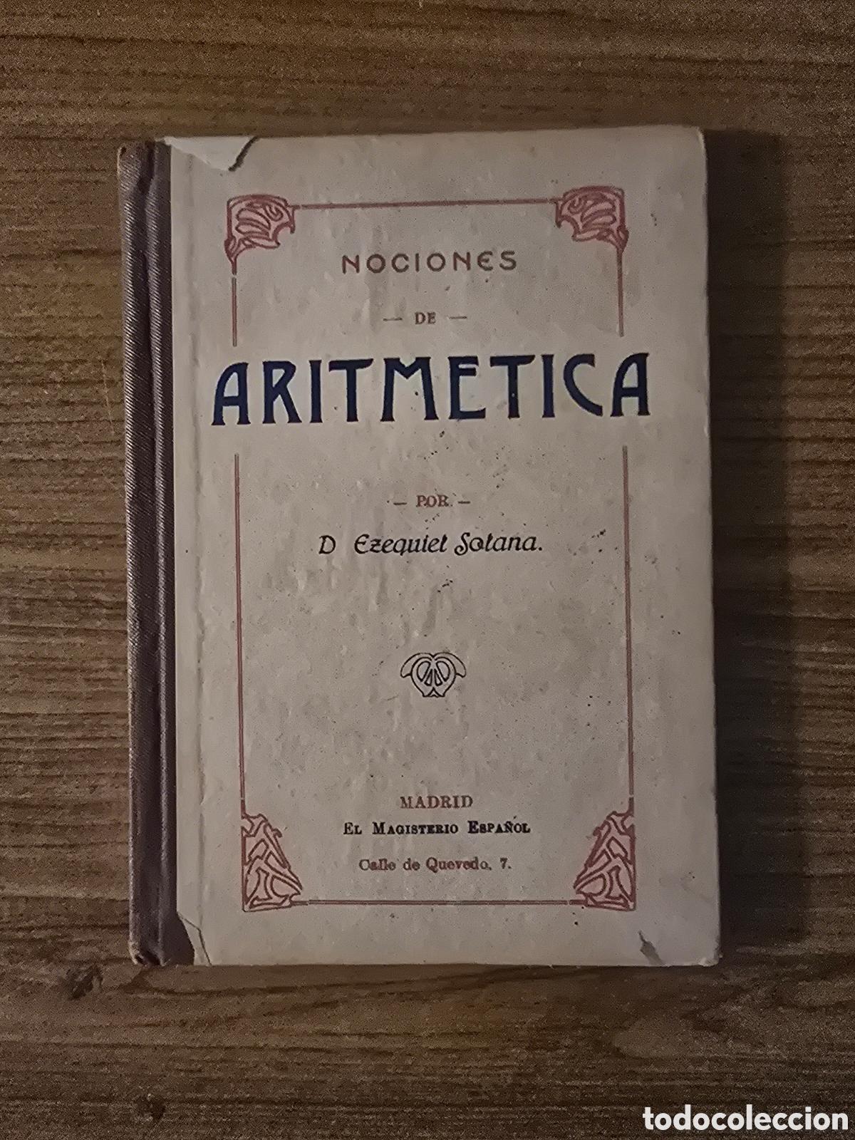 Libros antiguos: NOCIONES DE ARITMETICA,A&Ntilde;O 1898,(EL MAGISTERIO ESPA&Ntilde;OL)