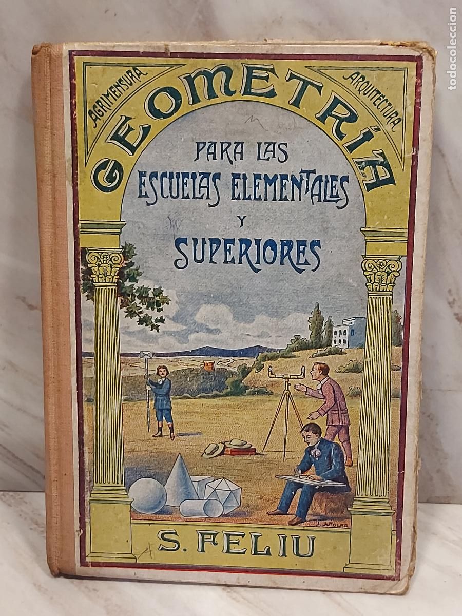 Libros antiguos: A&Ntilde;O 1930 !! | GEOMETR&Iacute;A Y AGRIMENSURA | APUNTES DE ARQUITECTURA | SALVIO FELIU | ILUSTRADO