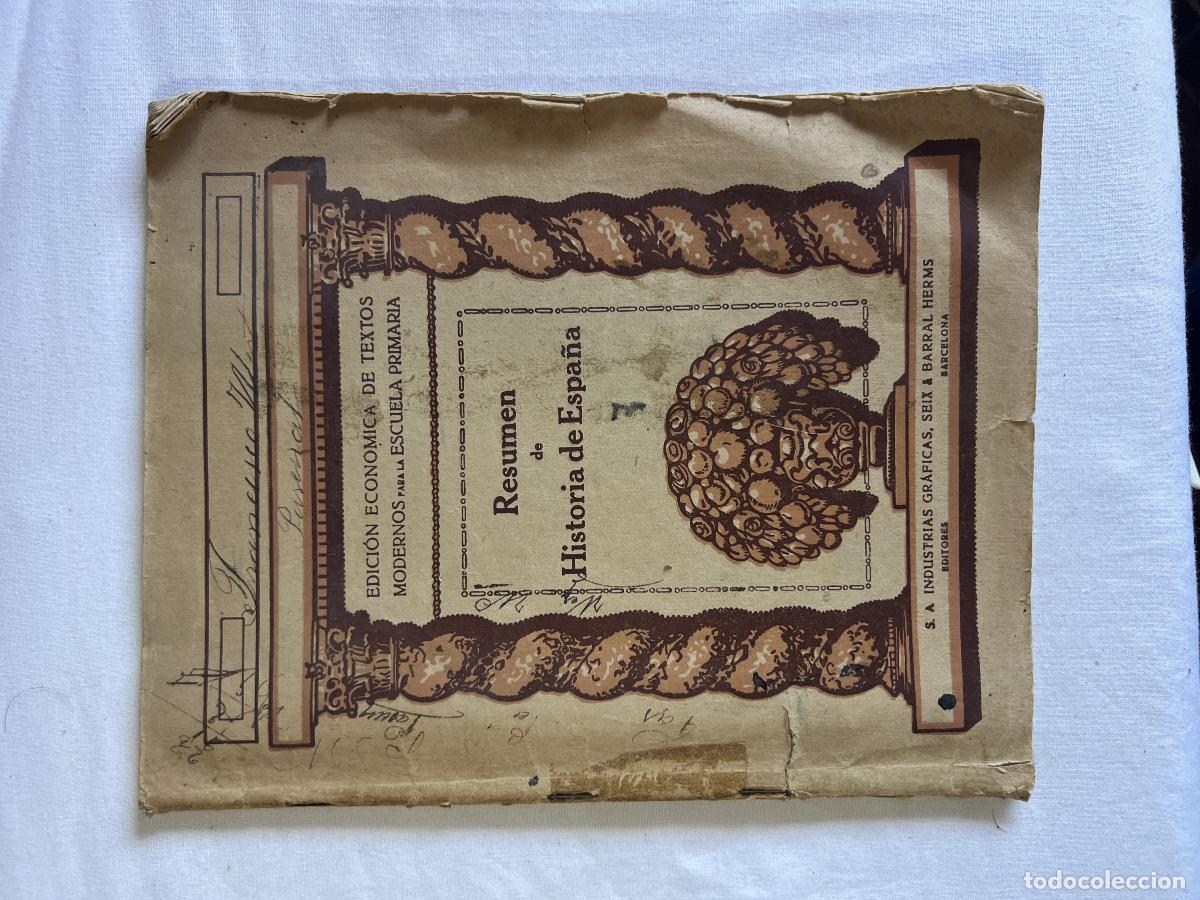Libros antiguos: Resumen de Historia de Espa&ntilde;a - Resumen de Historia de Espa&ntilde;a. Edici&oacute;n Econ&oacute;mica de Textos Modernos