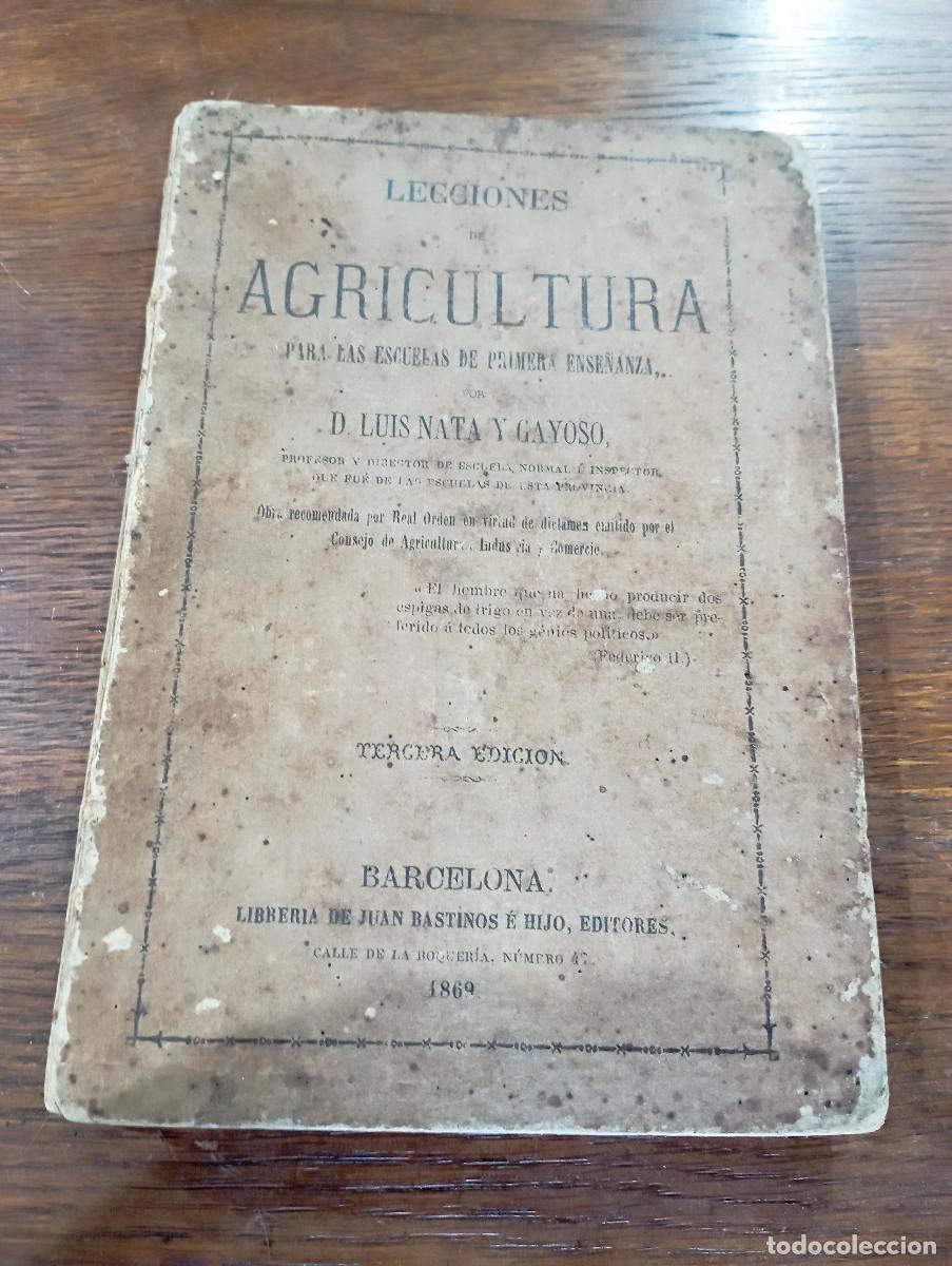 Libros antiguos: Lecciones de agricultura. luis Nata y Gayoso. 1869 - AHR1