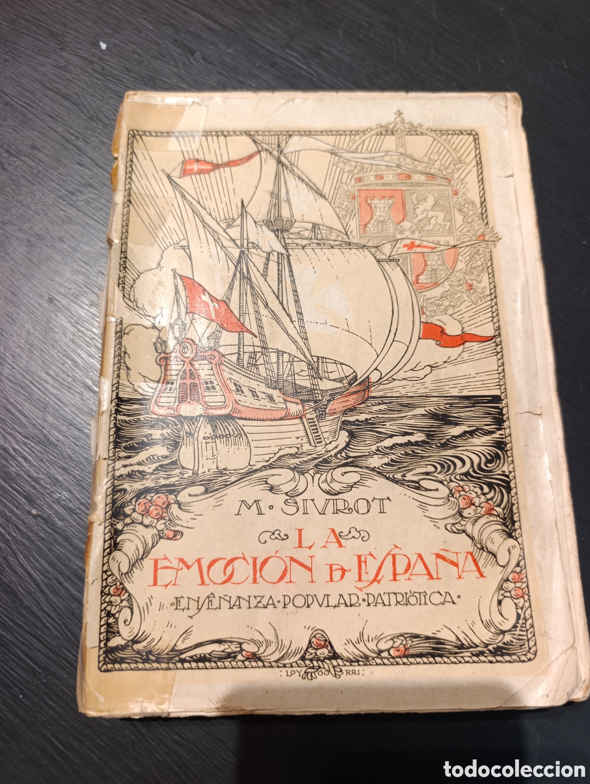 Libros antiguos: M. SIUROT LA EMOCI&Oacute;N DE ESPA&Ntilde;A. 1927