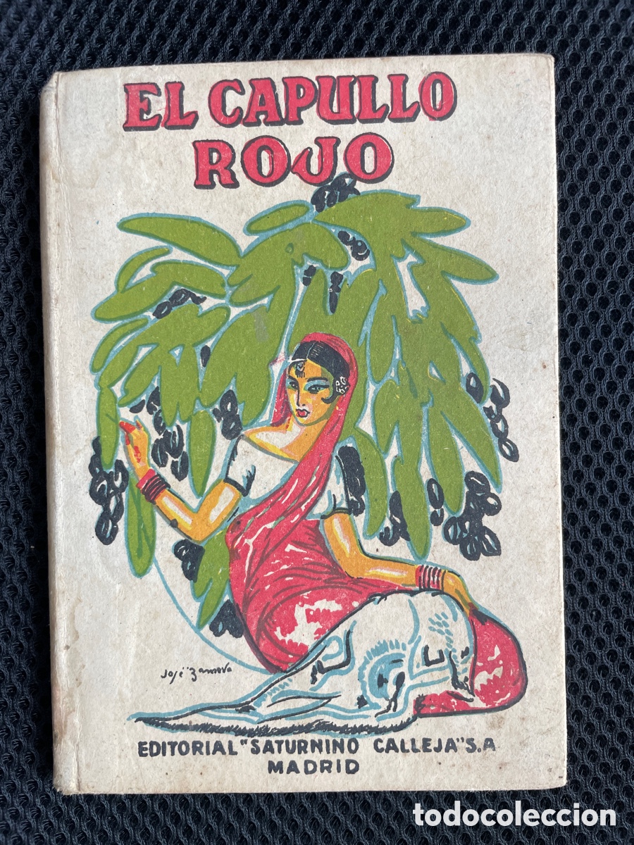 Libros antiguos: El capullo rojo. Editorial Saturno Calleja. A&ntilde;o 1920. Bibliotecas con la recreativa XXXII.