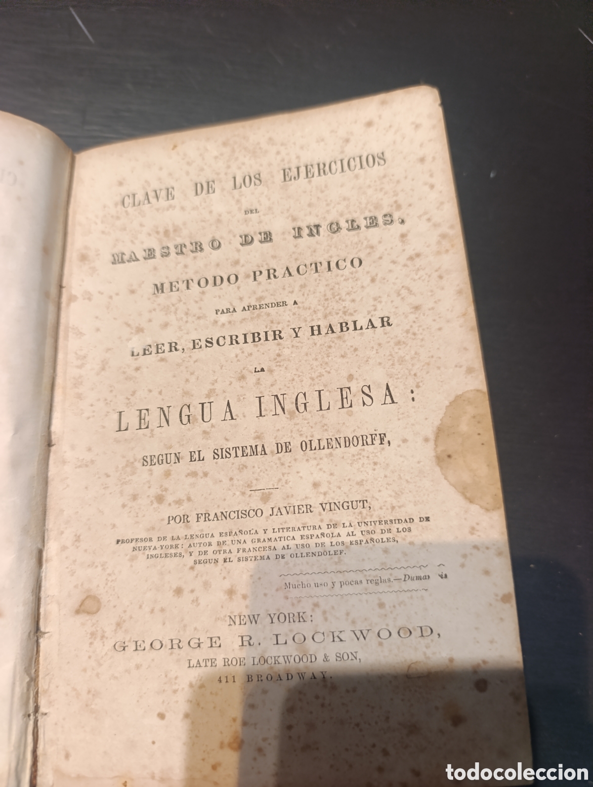 Libros antiguos: CLAVE DE LOS EJERCICIOS DEL MAESTRO DE INGLES. METODO PRACTICO. FJ. Vingut. Nyork