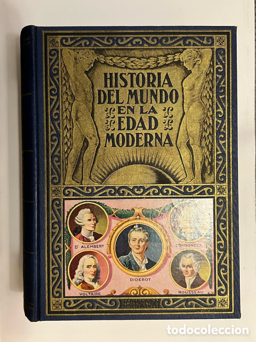 Libros antiguos: EL SIGLO XVIII - Historia del Mundo en la Edad Moderna, Tomo VI - Editorial Ram&oacute;n Sopena (a.1940)