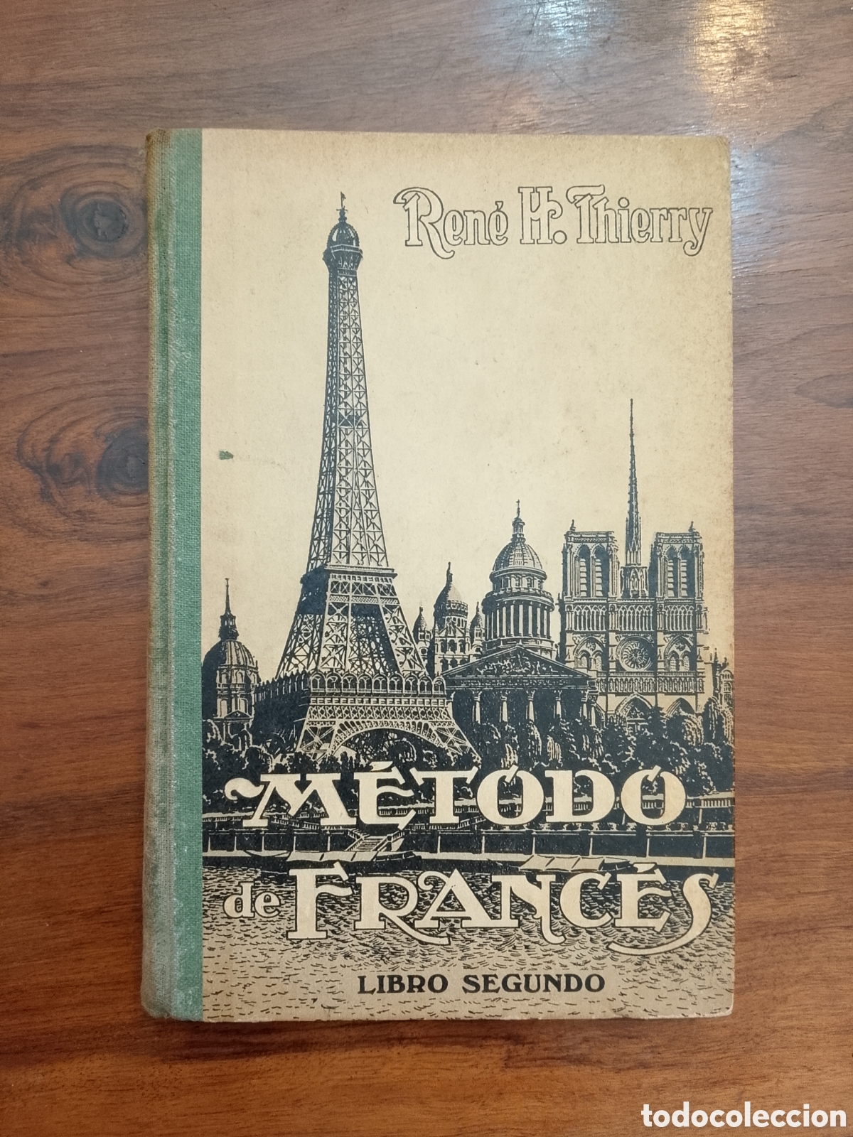 Libros antiguos: 1930. &rdquo;M&eacute;todo de Franc&eacute;s. Libro Segundo&rdquo; - Ren&eacute; H. Thierry (1930)