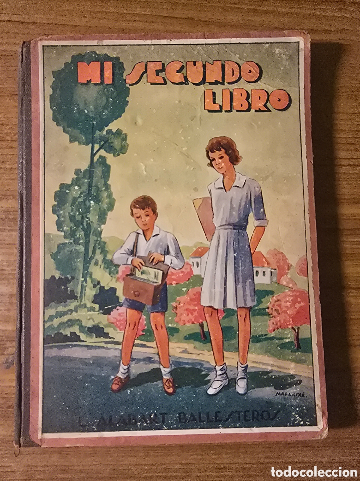 Libros antiguos: MI SEGUNDO LIBRO,PRIMERA EDICION,LUIS ALABART Y BALLESTEROS,