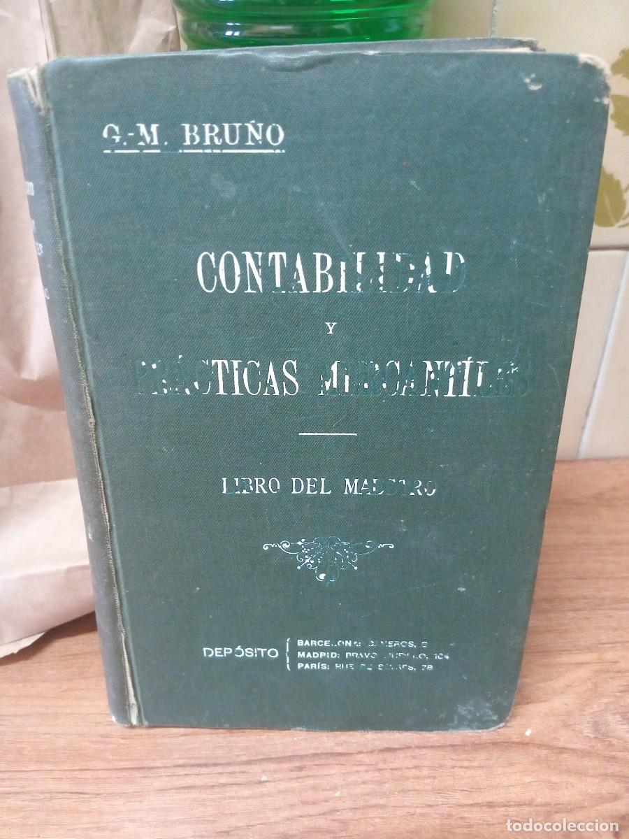 Libros antiguos: CONTABILIDAD Y PRACTICAS MERCANTILES - G.M. BRU&Ntilde;O - LIBRO DEL MAESTRO