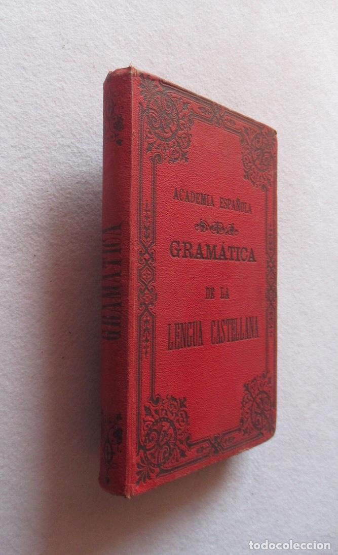 Libros antiguos: GRAMATICA DE LAENGUA CASTELLANA POR LA REAL ACADEMIA ESPA&Ntilde;OLA - 1890