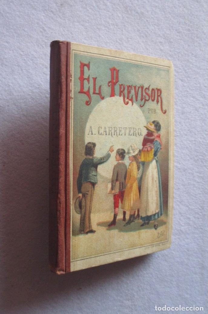Libros antiguos: EL PREVISOR - ANTONIO ALVAREZ CARRETERO - ED. SANTIAGO RODRIGUEZ 1896