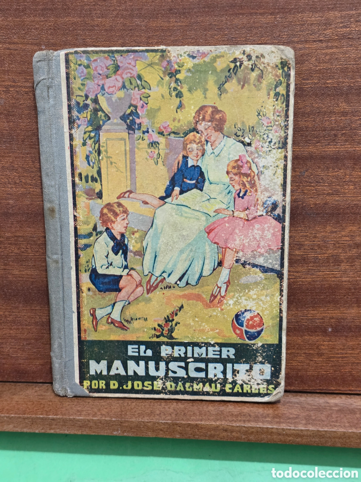 Libros antiguos: ANTIGUO LIBRO...1933...&rdquo;&rdquo;EL PRIMER MANUSCRITO&rdquo;&rdquo;...JOSE DALMAU CARLES.....