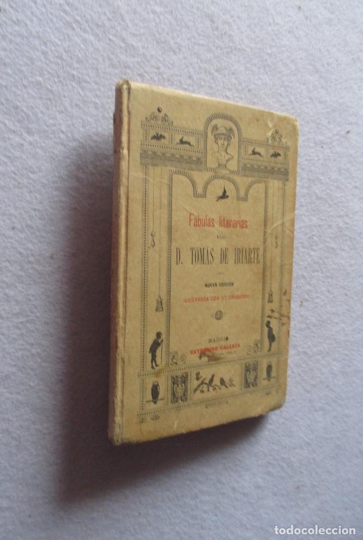 Libros antiguos: FABULAS LITERARIAS - TOMAS DE IRIARTE- ED. CALLEJA 1886