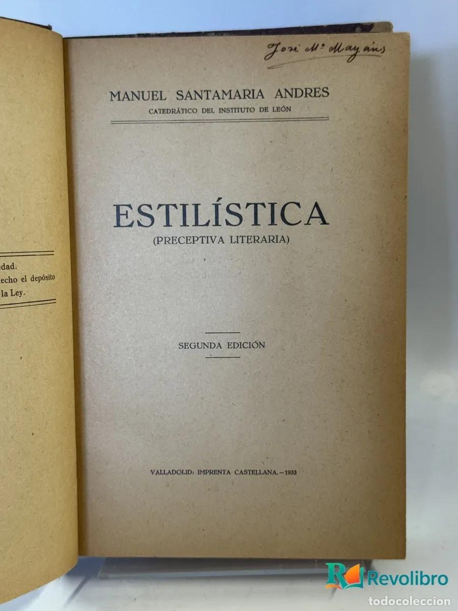 Libros antiguos: Estil&iacute;stica (preceptiva Literaria) - Manuel Santamaria Andres