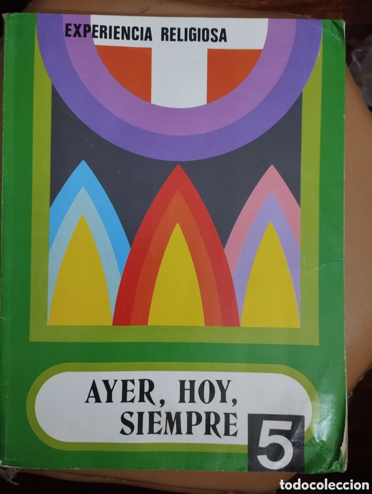Libros antiguos: Libro experiencia religiosa,Ayer ,Hoy, Siempre