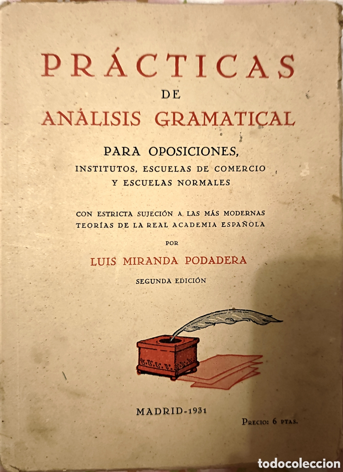 Libros antiguos: Pr&aacute;cticas de An&aacute;lisis Gramatical - Luis Miranda Podadera - 2&ordf; Edici&oacute;n Madrid 1931 (Pre-Guerra)