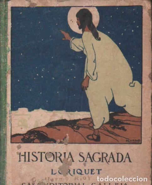 Libros antiguos: HISTORIA SAGRADA. LORIQUET. A-ESC-2100
