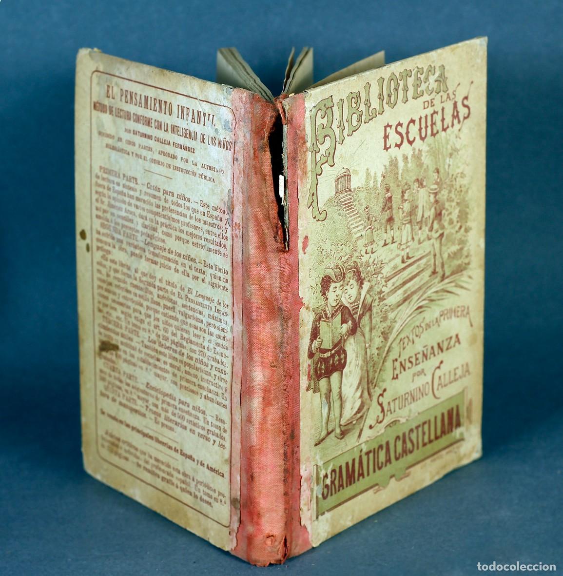 Libros antiguos: BIBLIOTECA DE LAS ESCUELAS. SATURNINO CALLEJA. T. III, GRAM&Aacute;TICA CASTELLANA, 1898.