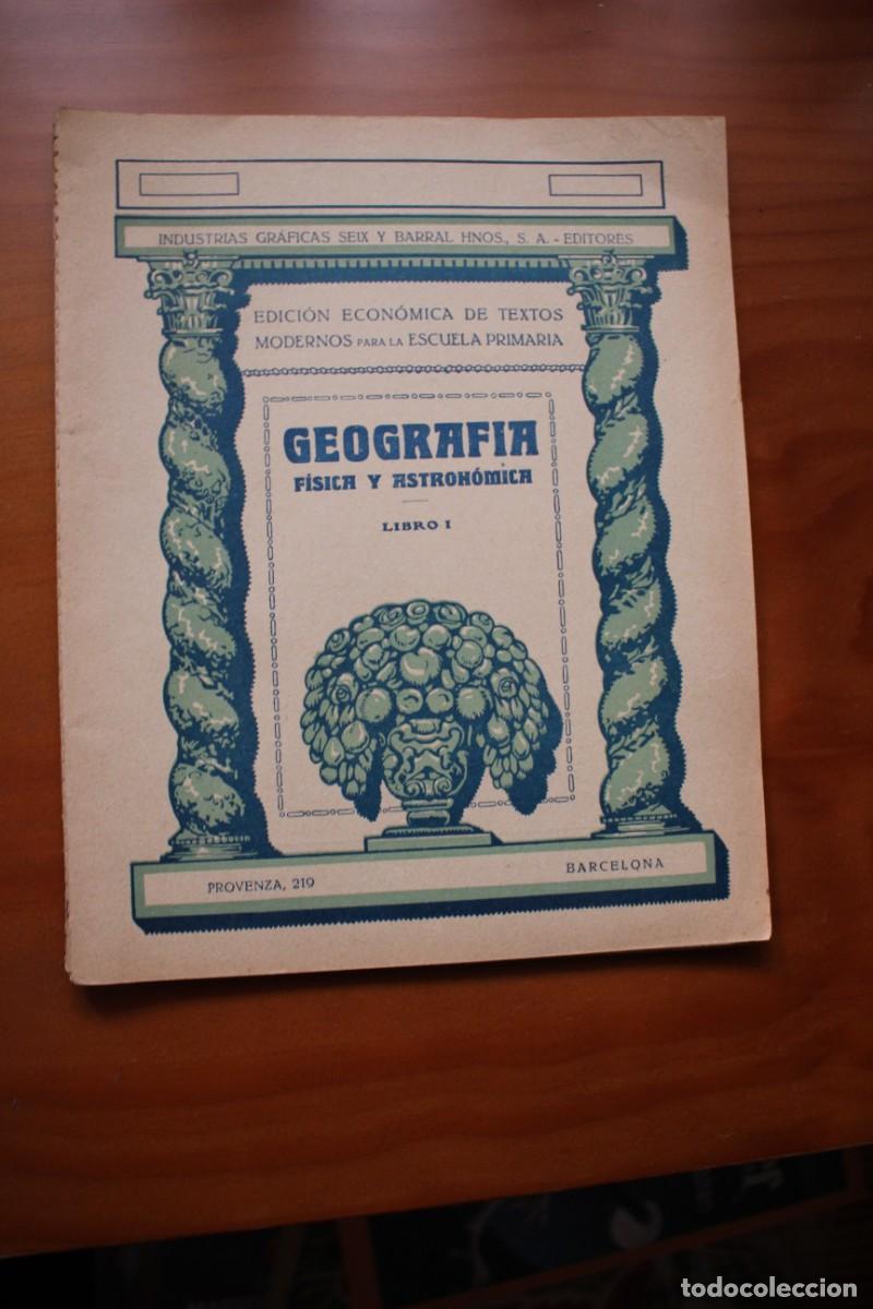 Libros antiguos: Geograf&iacute;a f&iacute;sica y astron&oacute;mica. Seix Barral.