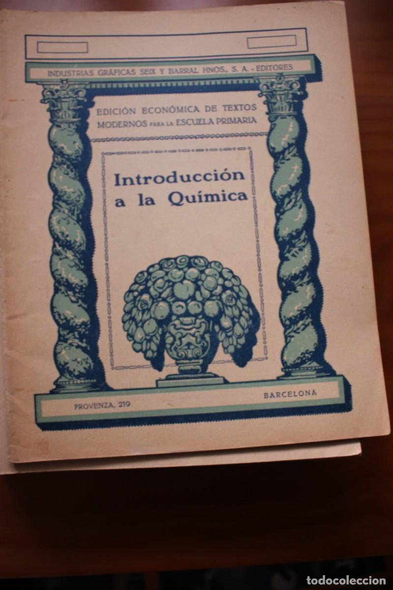 Libros antiguos: Introducci&oacute;n a la Qu&iacute;mica. Seix Barral. Edici&oacute;n econ&oacute;mica de textos.