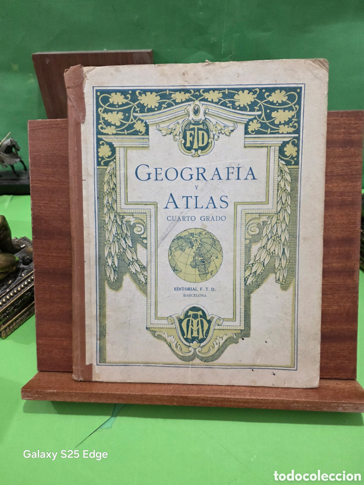 Libros antiguos: ANTIGUO LIBRO...1926...&rdquo;&rdquo;GEOGRAF&Iacute;A Y ATLAS&rdquo;&rdquo;...CUARTO GRADO...EDITORIAL F.T.D....