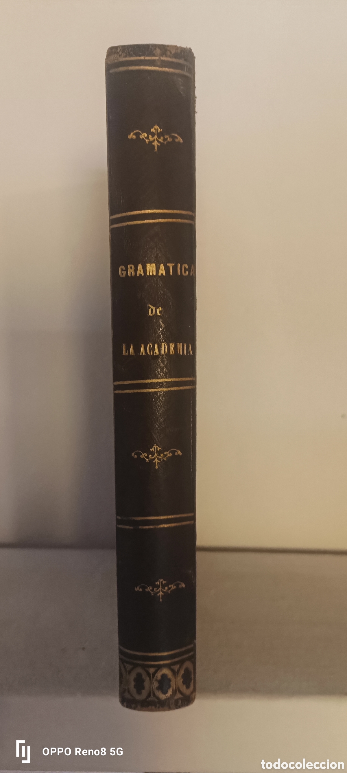Libros antiguos: GRAM&Aacute;TICA DE LA LENGUA CASTELLANA por la REAL ACADEMIA ESPA&Ntilde;OLA* *Nueva edici&oacute;n - Madrid 1880*