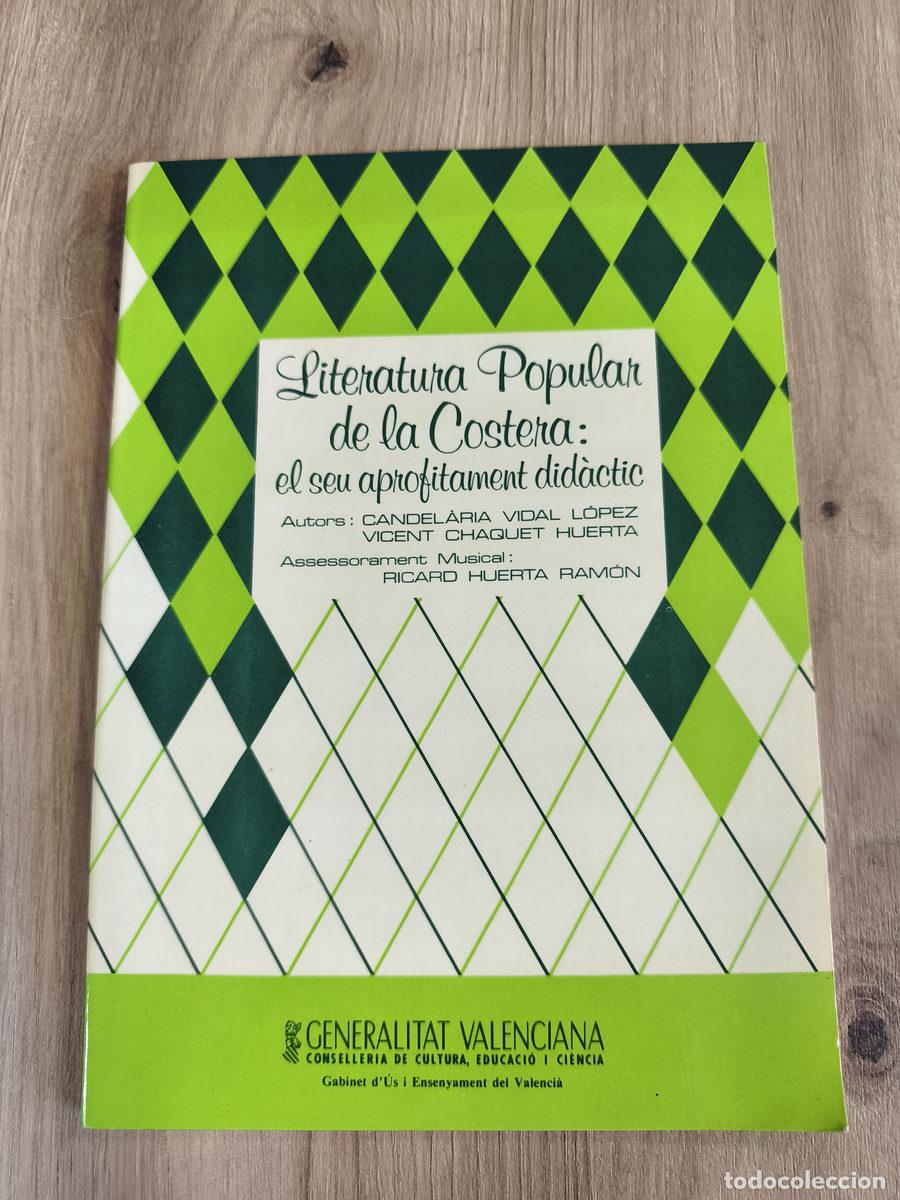 Libros antiguos: Literatura popular de la Costera: el seu aprofitament did&agrave;ctic
